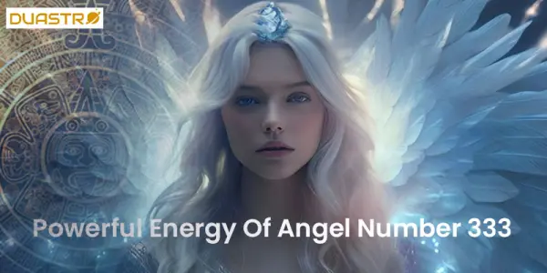 Powerful Energy Of Angel Number 333
